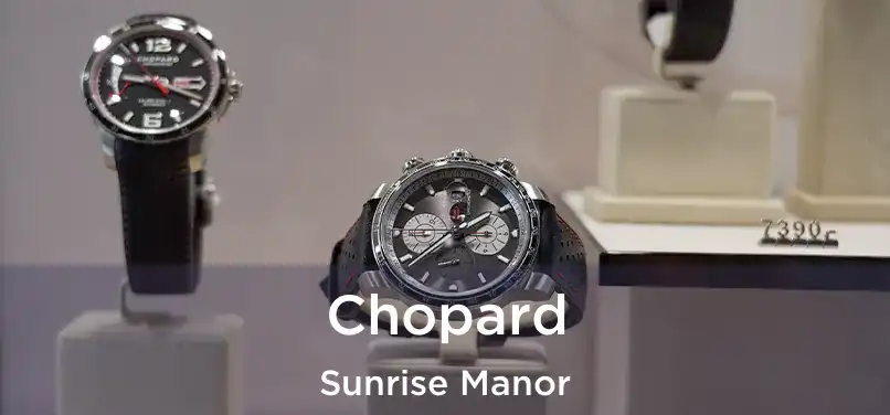 Chopard Sunrise Manor