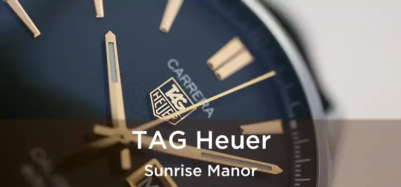 TAG Heuer Sunrise Manor