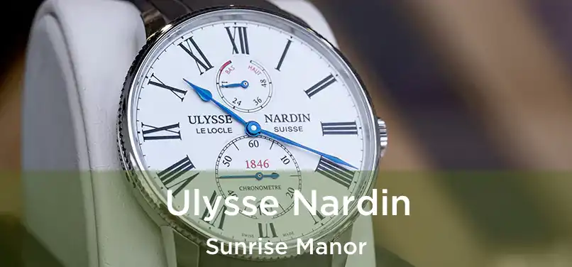 Ulysse Nardin Sunrise Manor